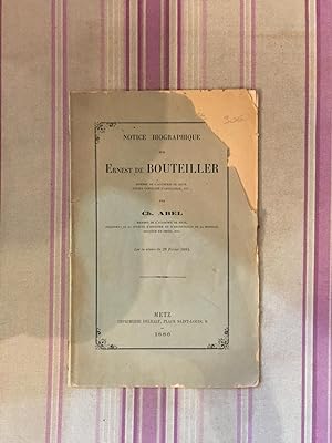 Notice biographique sur Ernest de Bouteiller, membre de l'academie de Metz, ancien capitaine d'ar...