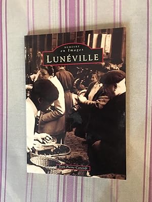 Mémoires en Images-Lunéville.