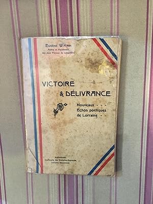 Imagen del vendedor de Victoire et dlivrance - Nouveaux chos potiques de Lorraine. a la venta por Librairie Moresi