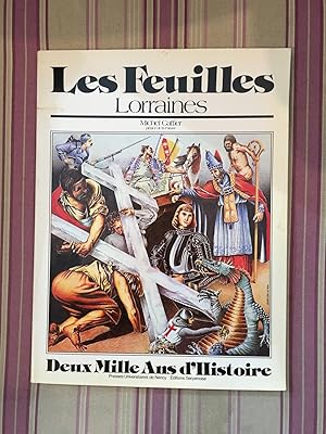 Les feuilles lorraines. Deux mille ans d'histoire.