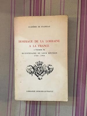 Hommage de la Lorraine à la France à l'occasion du bicentenaire de leur réunion 1766-1966.