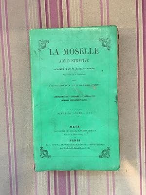 Imagen del vendedor de La Moselle administrative 1858 Deuxime Anne. a la venta por Librairie Moresi