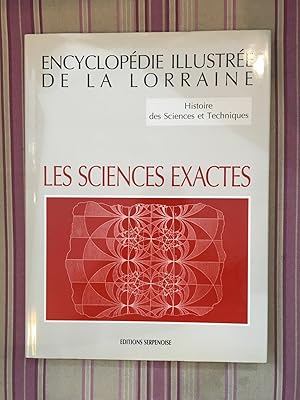 Seller image for Encyclopdie illustre de la Lorraine. Histoire des sciences et techniques. Les sciences exactes. for sale by Librairie Moresi