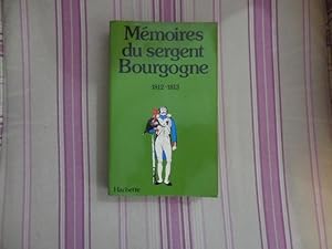 Mémoires du sergent Bourgogne 1812-1813.