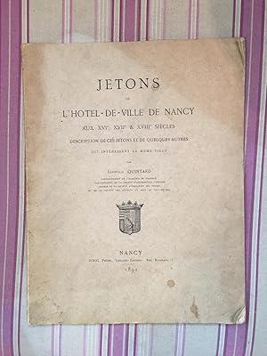 Jetons de l'Hôtel-de-ville de Nancy aux XVIe, XVIIe & XVIIIe siècles - Description de ces jetons ...