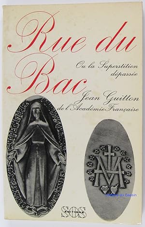 Rue du bac ou la Superstition dépassée