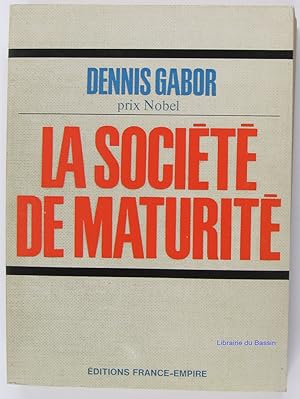 Seller image for La socit de maturit for sale by Librairie du Bassin