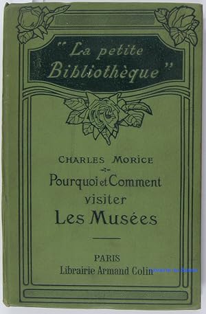 Seller image for Pourquoi et comment visiter les Muses for sale by Librairie du Bassin