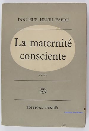 Seller image for La maternit consciente for sale by Librairie du Bassin