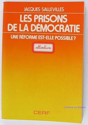 Les Prisons de la démocratie une réforme est-elle possible ?