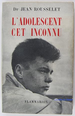 Seller image for L'adolescent cet inconnu for sale by Librairie du Bassin