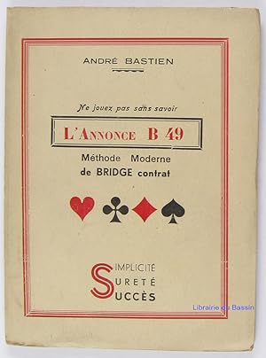 L'Annonce B 49 Méthode Moderne de Bridge-contrat