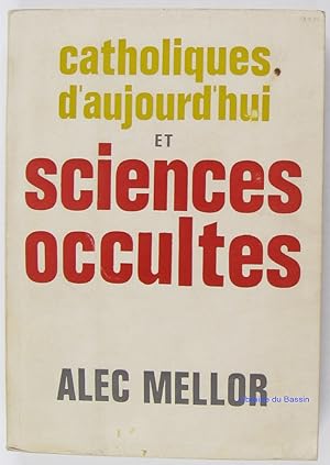 Imagen del vendedor de Catholiques d'aujourd'hui et sciences occultes a la venta por Librairie du Bassin