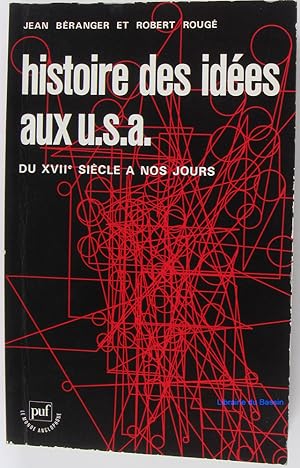 Immagine del venditore per Histoire des ides aux U.S.A. Du XVIIe sicle  nos jours venduto da Librairie du Bassin
