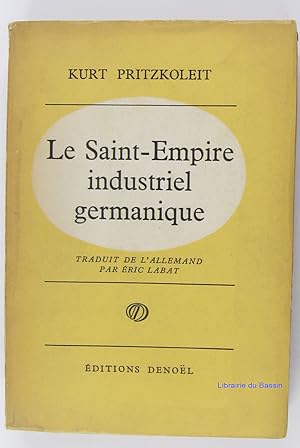 Seller image for Le Saint-Empire industriel germanique for sale by Librairie du Bassin