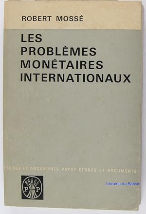 Imagen del vendedor de Les problmes montaires internationaux a la venta por Librairie du Bassin