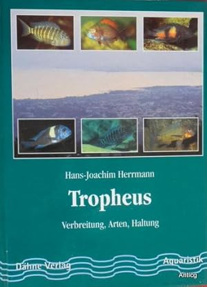 Bild des Verkufers fr Tropheus. Verbreitung, Arten, Haltung zum Verkauf von Antiquariat Gntheroth