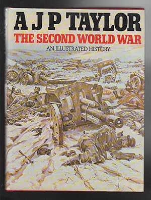 Seller image for THE SECOND WORLD WAR. An Illustrated History for sale by BOOK NOW