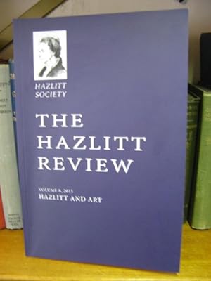 Bild des Verkufers fr The Hazlitt Review: Volume 8, 2015: Hazlitt and Art zum Verkauf von PsychoBabel & Skoob Books