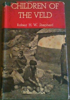 Seller image for Children of the Veld - Bantu Vignettes for sale by Chapter 1