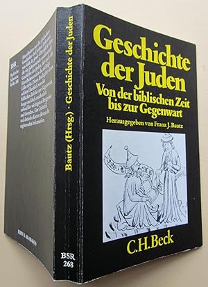 Bild des Verkufers fr Geschichte der Juden. Von der biblischen Zeit bis zur Gegenwart. zum Verkauf von Antiquariat Roland Ggler