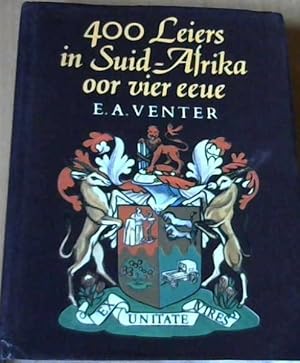 Seller image for 400 leiers in Suid-Afrika oor vier eeue: Beskouinge oor vierhonderd leierfigure in Suid-Afrika sedert die grondlegging (Afrikaans Edition) for sale by Chapter 1