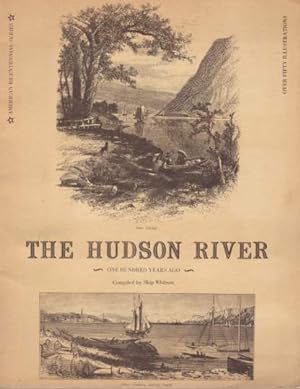 Bild des Verkufers fr THE HUDSON RIVER One Hundred Years Ago zum Verkauf von Complete Traveller Antiquarian Bookstore