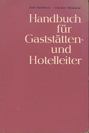 Bild des Verkufers fr Handbuch fr Gaststtten- und Hotelleiter" zum Verkauf von Antiquariat Kastanienhof