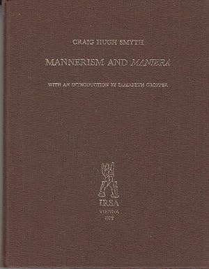 Bild des Verkufers fr Mannerism and Maniera / Craig Hugh Smyth; with an introduction by Elizabeth Cropper; Bibliotheca artibus et historiae zum Verkauf von Licus Media