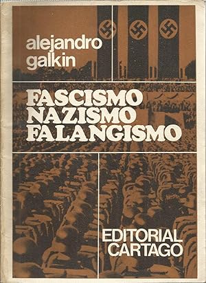 Imagen del vendedor de FASCISMO NAZISMO FALANGISMO a la venta por CALLE 59  Libros