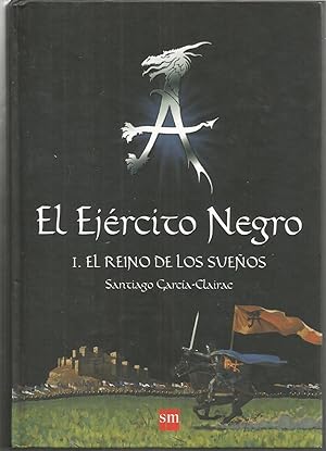 EL EJERCITO NEGRO I -EL REINO DE LOS SUEÑOS