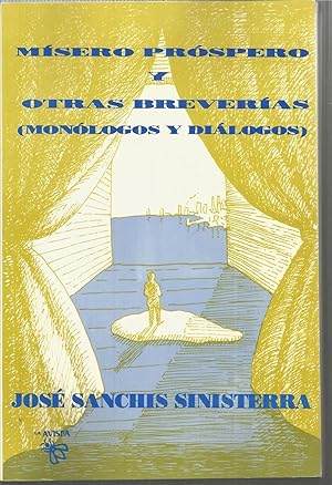 Imagen del vendedor de MISERO PROSPERO Y OTRAS BREVERIAS (Monlogos y Dilogos) a la venta por CALLE 59  Libros