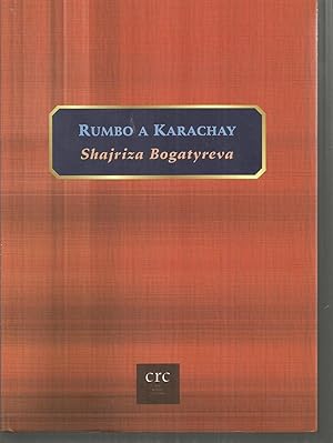 RUMBO A KARACHAY 1ªEDICION de 500 ejemplares -poesia