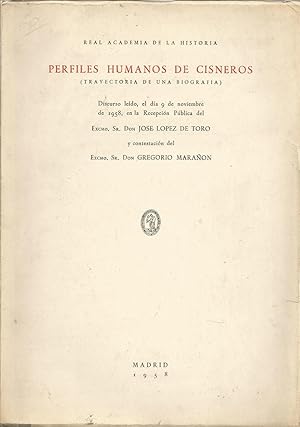 Seller image for PERFILES HUMANOS DE CISNEROS (Trayectoria de una biografa) Discurso ledo el da 9 de noviembre de 1958 en la Recepcin pblica for sale by CALLE 59  Libros