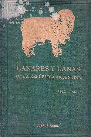 Imagen del vendedor de LANARES Y LANAS DE LA REPUBLICA ARGENTINA a la venta por Buenos Aires Libros