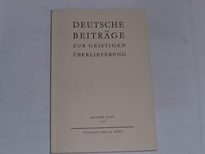 Bild des Verkufers fr Deutsche Beitrge zur geistigen berlieferung. Dritter Band 1957 zum Verkauf von Der-Philo-soph