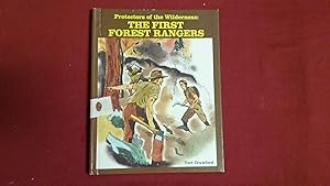Seller image for THE FIRST FOREST RANGERS PROTECTORS OF THE WILDERNESS for sale by Betty Mittendorf /Tiffany Power BKSLINEN