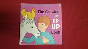 Image du vendeur pour THE GROWING UP UP UP BOOK mis en vente par Betty Mittendorf /Tiffany Power BKSLINEN