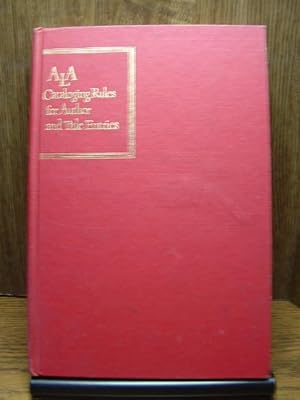 Seller image for A. L. A. CATALOGING RULES FOR AUTHOR AND TITLE ENTRIES for sale by The Book Abyss