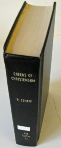 Seller image for Creeds of Christendom with a History and Critical Notes, Vol. 1, Sixth Edition, Revised and Enlarged for sale by Friends of PLYMC