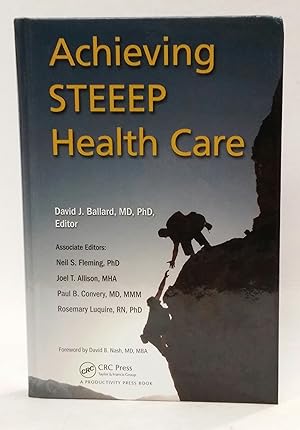 Seller image for Achieving STEEEP Health Care: Baylor Health Care System's Quality Improvement Journey for sale by Queen City Books