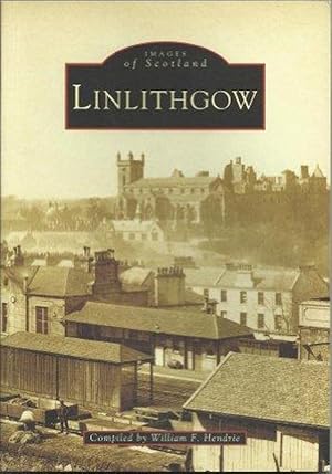 Linlithgow (Archive Photographs: Images of Scotland)