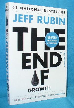 Imagen del vendedor de The End of Growth a la venta por Alhambra Books