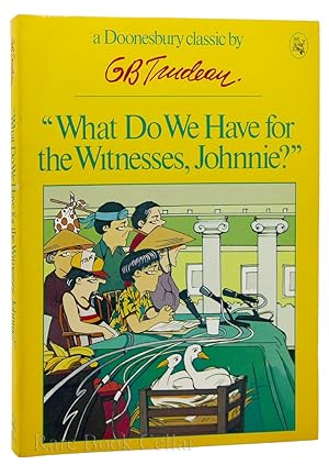 Imagen del vendedor de WHAT DO WE HAVE FOR THE WITNESSES, JOHNNIE a la venta por Rare Book Cellar