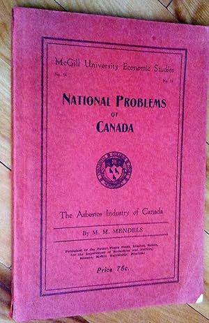 Seller image for National problems of Canada : the Asbestos Industry of Canada for sale by Livresse