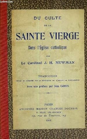 Image du vendeur pour DU CULTE DE LA SAINTE VIERGE DANS L'EGLISE CATHOLIQUE mis en vente par Le-Livre