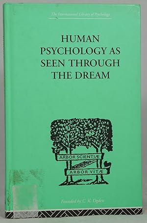 Seller image for Human Psychology As Seen Through the Dream for sale by Underground Books, ABAA