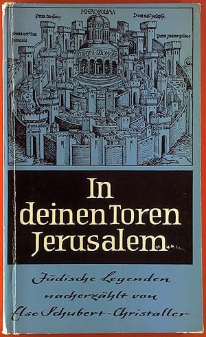 Seller image for In deinen Toren Jerusalem. Jdische Legenden. for sale by biblion2