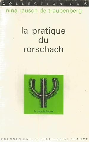 Image du vendeur pour La pratique du Rorschach - Le psychologue mis en vente par Joie de Livre