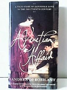 Seller image for A Venetian Affair: A True Story of Impossible Love in the Eighteenth Century, ( UNCORRECTED PROOF COPY) for sale by Collector's Corner